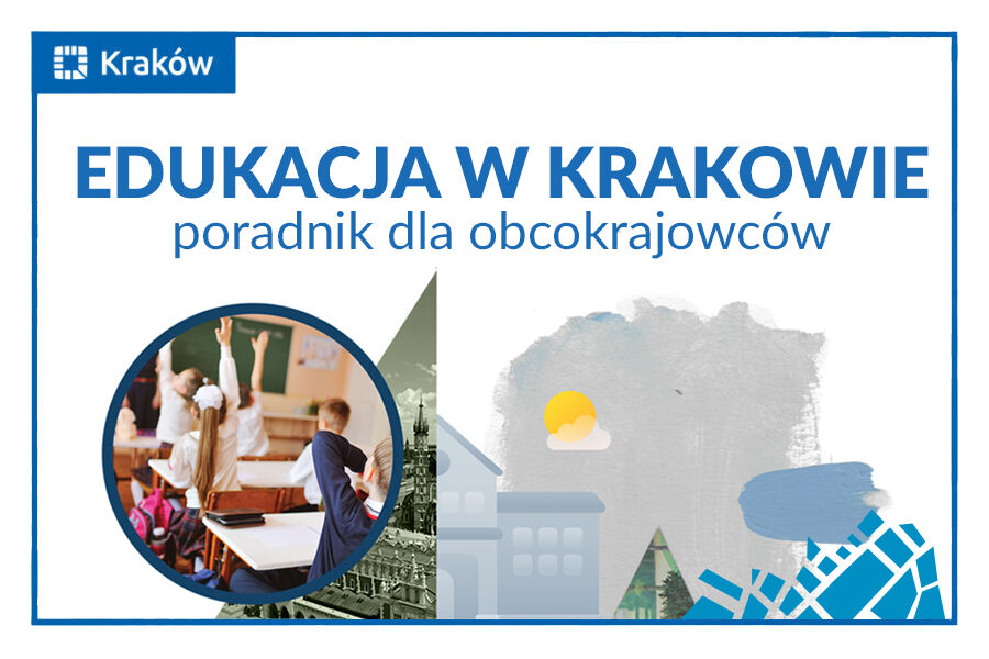 Edukacja w Krakowie – poradnik dla obcokrajowców