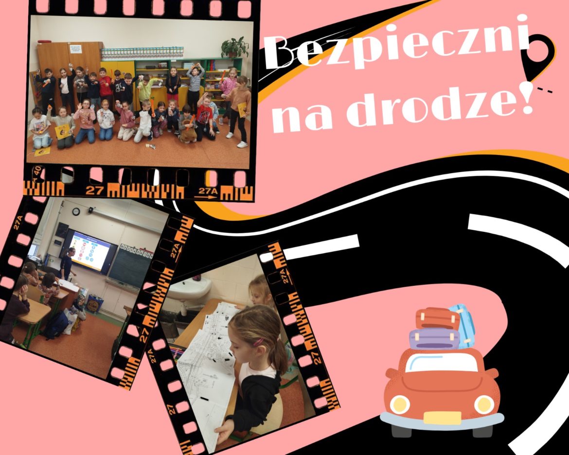 Dzieciaki bezpieczne na drodze!